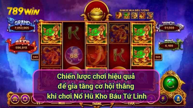 chien-luoc-choi-hieu-qua-de-gia-tang-co-hoi-thang-khi-choi-no-hu-kho-bau-tu-linh