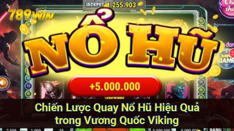chien-luoc-quay-no-hu-hieu-qua-trong-vuong-quoc-viking