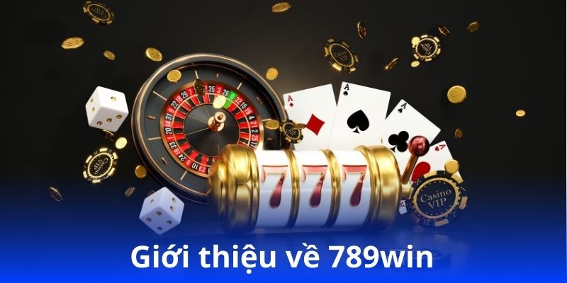 Giới thiệu về 789win