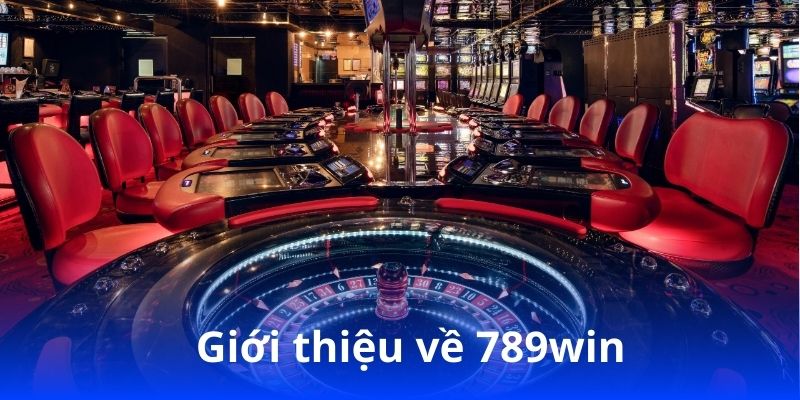 Giới thiệu về 789win